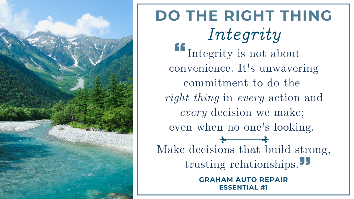 Graham Auto Repair Essential - Do The Right Thing with Integrity and Honest Auto Repair